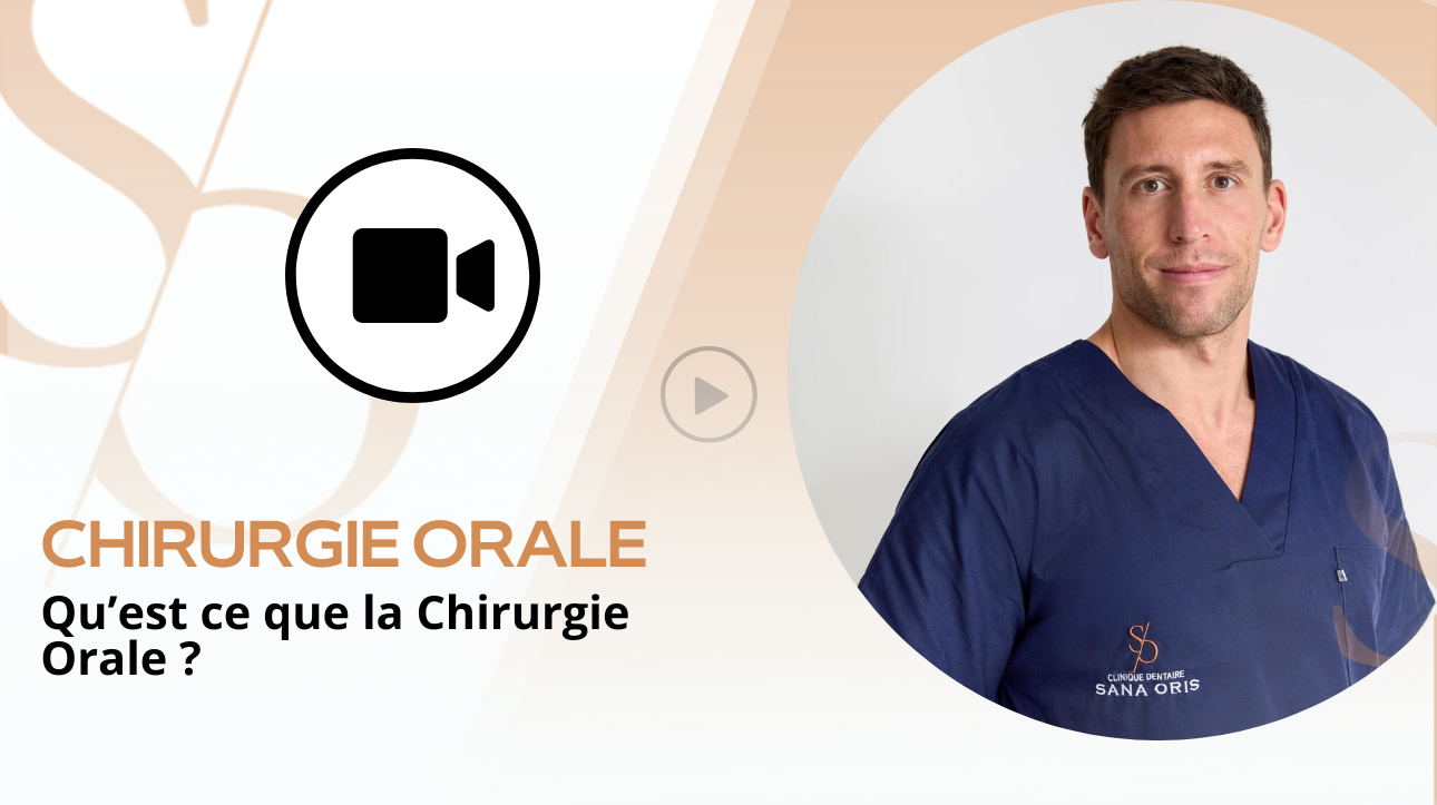 Dr Robardey - Qu'est-ce que la Chirurgie Orale ? | Clinique dentaire Sana Oris | Paris